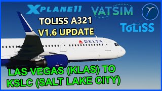 ToLiSs A321 v16 Update  Airbus SOP  KLASKSLC  XP11  VATSIM  ENGFIL [upl. by Niawd]