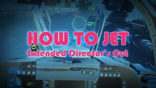 How To Jet Extended Directors Cut [upl. by Sauer]