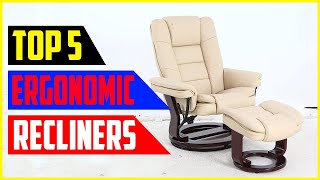 Top 5 Best Ergonomic Recliners in 2022 [upl. by Nnylaj]