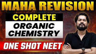 Most Powerful lecture of Complete ORGANIC CHEMISTRY in 1 Shot  Concepts  MIQs  NEET [upl. by Nomrej]