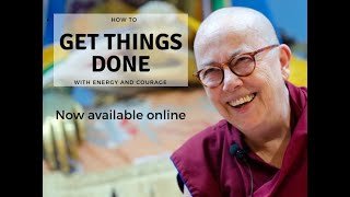 Get Things Done with Energy amp Courage Venerable Robina Courtin  Part 1 [upl. by Ilegna]