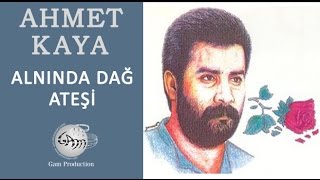 Alnında Dağ Ateşi Ahmet Kaya [upl. by Aerbas]