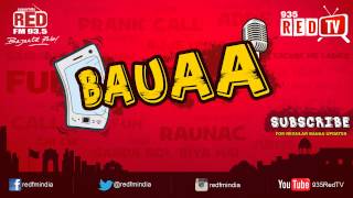 Bauaa by RJ Raunac  Bhains aur Akal [upl. by Safko]