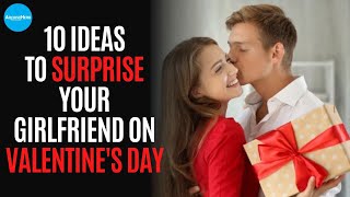 10 ideas to surprise your girlfriend on Valentines Day [upl. by Cecil]