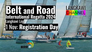 Day1 Belt amp Road Regatta 2024 Langkawi Leg 1 Nov [upl. by Noivart]