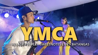 YMCA  Village People  Sweetnotes Live  Batangas [upl. by Ripp484]