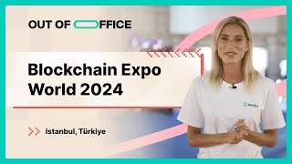 Blockchain Expo World 2024  Istanbul Türkiye 🌍🇹🇷 [upl. by Yecnay480]