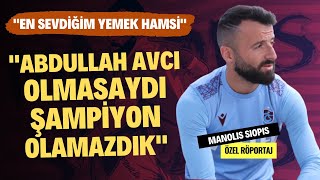 quotEN SEVDİĞİM YEMEK HAMSİquot  Özel Röportaj  Manolis Siopis 51 [upl. by Annet]