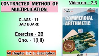 23  CONTRACTED METHOD OF MULTIPLICATION  CLASS 11 COMMERCIAL ARITHMETIC JAC BOARD [upl. by Mayyahk]