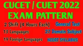 CUCET Exam Pattern 2022  27 Domain Subject  19 Foreign and 13 Regional Language  General Test [upl. by Colas]