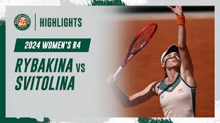 Rybakina vs Svitolina Round 4 Highlights  RolandGarros 2024 [upl. by Rowland]