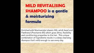 MILD REVITALISING SHAMPOO  HAIR GENTLE amp MOISTURISING FORMULA [upl. by Hattie678]