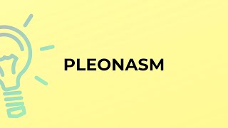 What is the meaning of the word PLEONASM [upl. by Asilec]