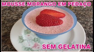 MOUSSE MORANGO FRUTA SEM GELATINAreceitafacil mousse morango [upl. by Irrahs]