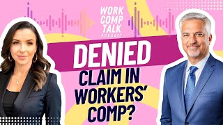 Ep 93  Why did the CA Workers Compensation Deny My Case [upl. by Sale]