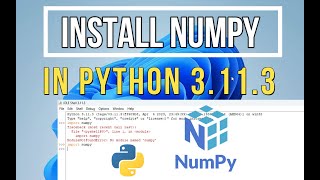 How to install NumPy on Python 3113 in Windows 11  PIP install NumPy  NumPy installation [upl. by Scrogan]