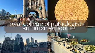 My Royal College of Pathology Summer School experience in London [upl. by Ettezzus]