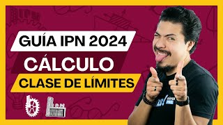 Guía IPN 2024 Resuelta Te explico el tema de límites como aparecerá en el Examen IPN 2024 [upl. by Ahsok]