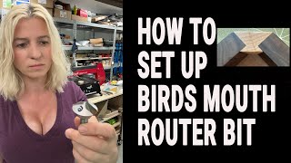 How to set up birds mouth router bit Must have router bit for woodworking [upl. by Goulder]