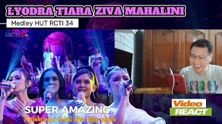 Super Girls Lyodra Mahalini Tiara Ziva  Medley HUT RCTI 34  DeADSReaction [upl. by Ytteb]