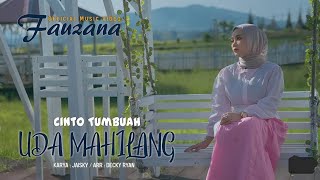 Fauzana  Cinto Tumbuah Uda Mahilang  Music Official video [upl. by Ecnerat]