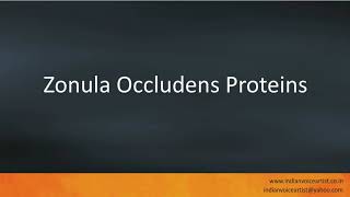 Pronunciation of the words quotZonula Occludens Proteinsquot [upl. by Goldie526]