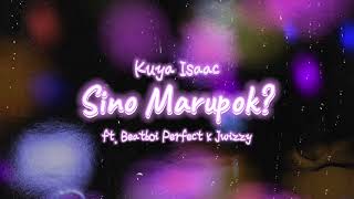 Kuya IsaacMarupokftBeatboi PerfectXJwizzy  Lyrics Video [upl. by Yzeerb]