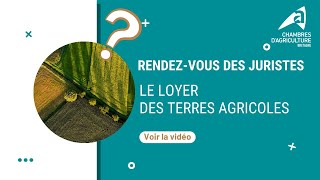 RDV des juristes  Loyer des terres agricoles [upl. by Larue362]