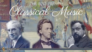 The Best French Classical Music  Ravel Chopin Debussy Poulenc SaintSaëns [upl. by Anomas]