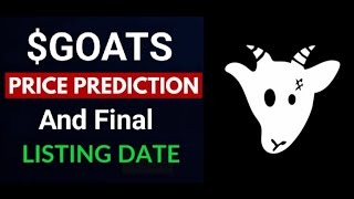 Goats Airdrop Listing And TGE Final Date  Goats Token Price Prediction Update [upl. by Lawler228]