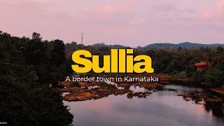 Sullia  A Border Town in Dakshina Karnataka  4K [upl. by Lucien4]