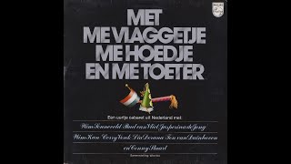 VARIOUS  MET ME VLAGGETJE ME HOEDJE EN ME TOETER  LP1977 [upl. by Siahc398]