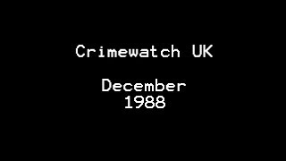 Crimewatch UK December 1988 81288 [upl. by Bar715]