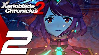 Xenoblade Chronicles 2  Gameplay Walkthrough Part 2  The Aegis amp Betrayal [upl. by Name]