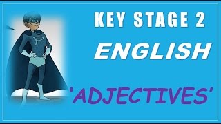 Key Stage 2 KS2 English is Easy  Adjectives  How to Pass KS2 SATs [upl. by Ecneps]