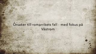 Orsaker till Romarrikets fall [upl. by Abehshtab]