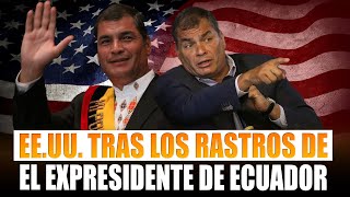 ¿POR QUÉ ESTADOS UNIDOS QUIERE A RAFAEL CORREA [upl. by Levitan]