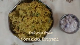 sorakkai biryani  sorakkai biryani in tamil  Bottle gourd rice  சுரைக்காய் சாதம் [upl. by Ynoble]