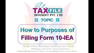 How to purposes of filling Form 10 IEA [upl. by Cindie]