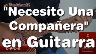 Como tocar necesito una compañera  acordes de guitarra [upl. by Wartow]