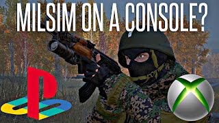 Could Milsim Games be on Console [upl. by Wawro555]