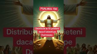 Psalmul 136 Dumnezeu Doamne Isus Hristos [upl. by Hcaz]