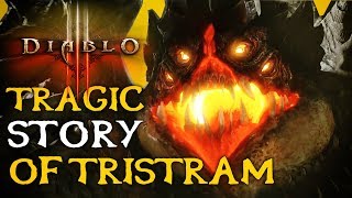 The Tragic Story of Tristram  Diablo Lore [upl. by Aielam]