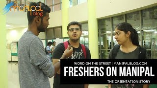 Freshers on Manipal  The Orientation Story  ManipalBlogcom [upl. by Oap]