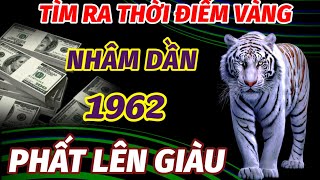 BẤT NGỜ ĐÚNG TRONG THỜI ĐIỂM VÀNG CỦA THÁNG 10 ÂM LỊCH TUỔI NHÂM DẦN SINH 1962 PHẤT LÊN GIÀU ĐẠI GIA [upl. by Mosora803]