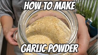 How to make Homemade Garlic Powder [upl. by Ennairol951]