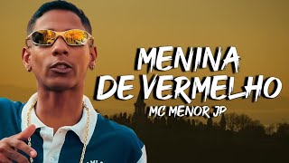 Mc Menor JP  Menina De Vermelho Lyrics That one brazilian guy MrBeast Tiktok [upl. by Haig]