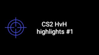 cs2 hvh highlights 1  ftneverlosecc [upl. by Isola]