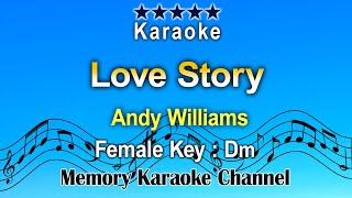 Love Story Karaoke Andy Williams  Female Key Dm [upl. by Tham]