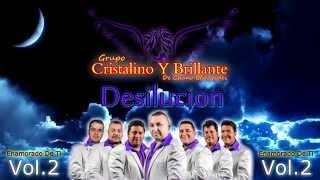 Cristalino Y Brillante  Desilucion [upl. by Thurman]